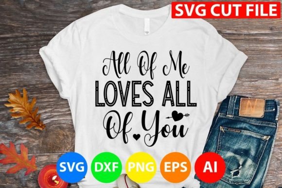 Reviewing All of Me Loves All of You Svg for Embroidery